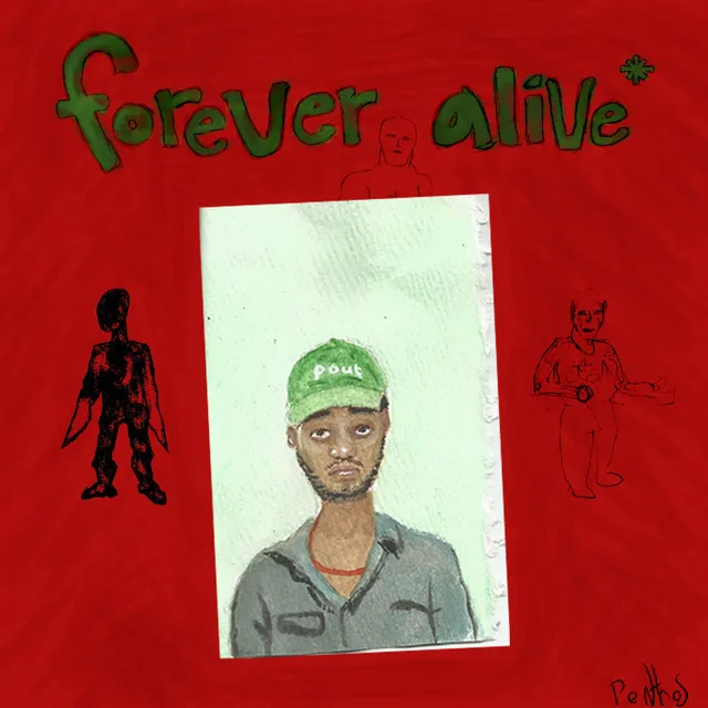 forever alive*