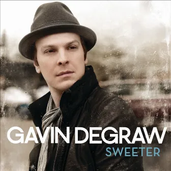 Sweeter by Gavin DeGraw