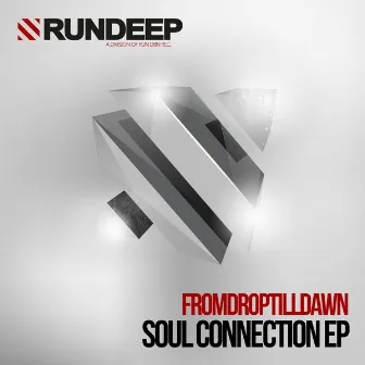 Soul Connection EP by From Drop Till Dawn