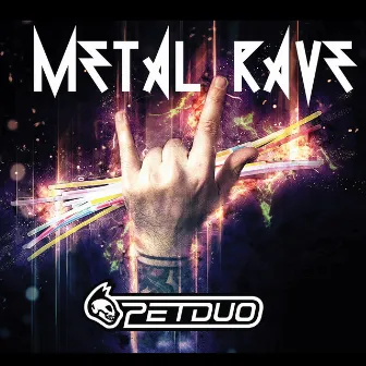 Metal Rave by Petduo