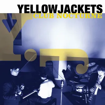 Club Nocturne by Yellowjackets