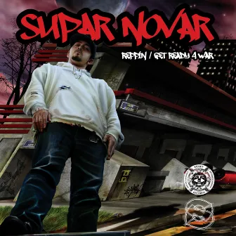 Reppin / Get Ready For Work by Supar Novar