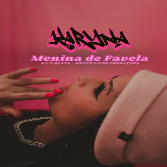 Menina de Favela by Karyna