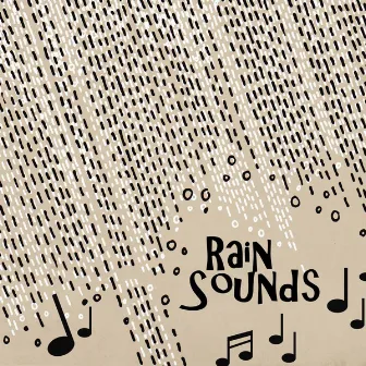 Rain Sounds by The Nature Sound Collector