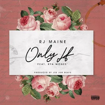 Only If by RJ Maine