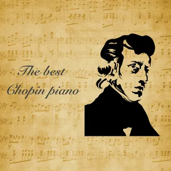 The Best of Chopin Piano by 古典樂精選