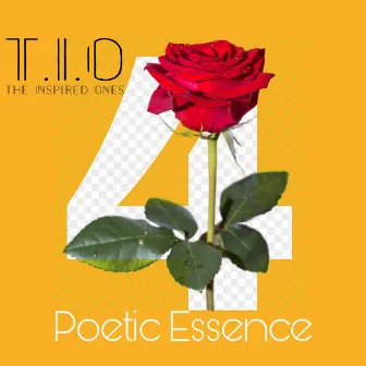 Poetic Essence, Vol. 4 by T.I.O. the Inspired Ones