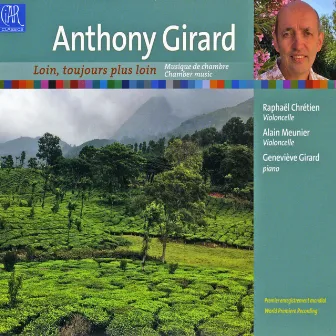 Anthony Girard: Oeuvres Pour Violoncelle by Anthony Girard