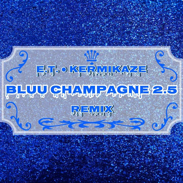 Bluu Champagne 2.5 (Remix)