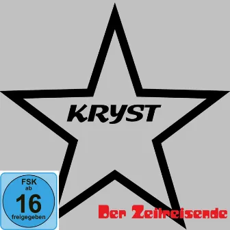 Der Zeitreisende (Live Remix) by Kryst