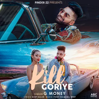 Kill Goriye by G Money