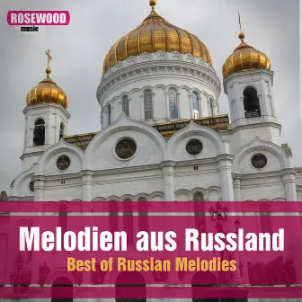 Melodien aus Russland (Best Of Russian Melodies) by Don-Kosakenchor Moskau