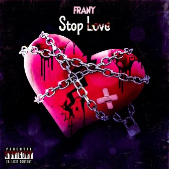 Stop Love by FRANY