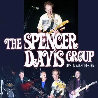 Live In Manchester by The Spencer Davis Group