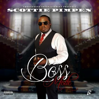 Boss Mode by Scottie Pimpen