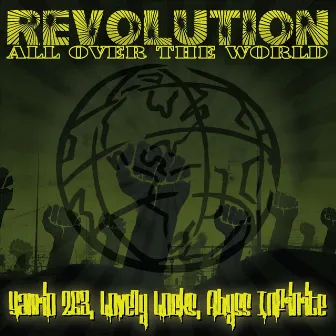 Revolution All Over the World (feat Lovely Locks & Abyss Infinite) by Yamio 263