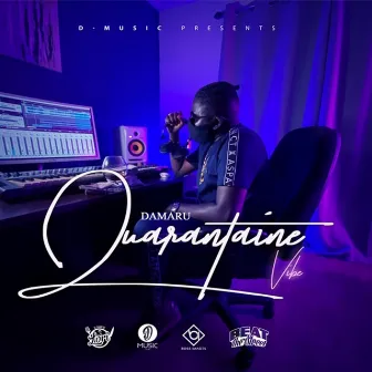 Quarantaine Vibe by Damaru