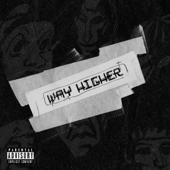 Way Higher by PROLIFIC