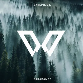 Sarabande (Extended Mix) by Saveprjct.