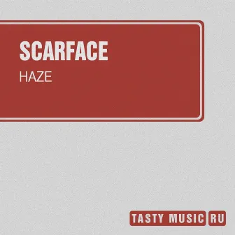 Haze by Scarface