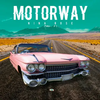 Motorway by Nina Rose Music