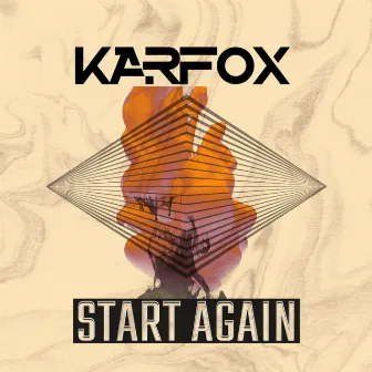 Start Again by KARFOX