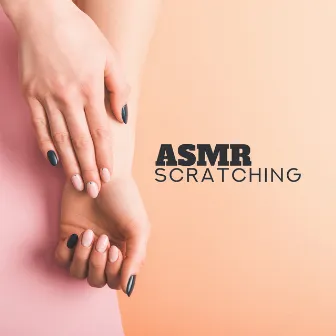 ASMR: Scratching – Triggers to Make You Sleep and Relax, No Talking by ASMR Sounds Clinic