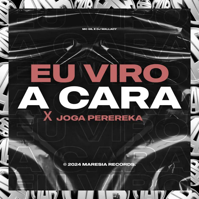 Eu Viro a Cara X Joga Perereka