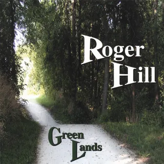 Green Lands by Roger Hill