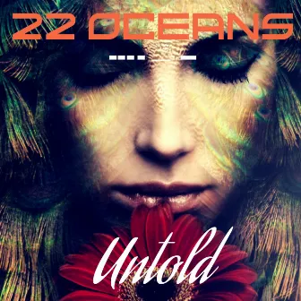 Untold by 22 Oceans