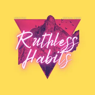 Ruthless Habits by Asaiya