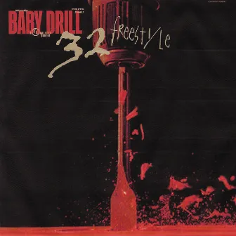 32 Freestyle by BabyDrill