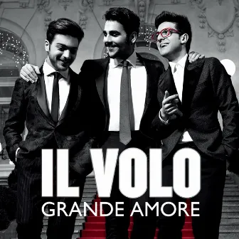 Grande amore by Il Volo