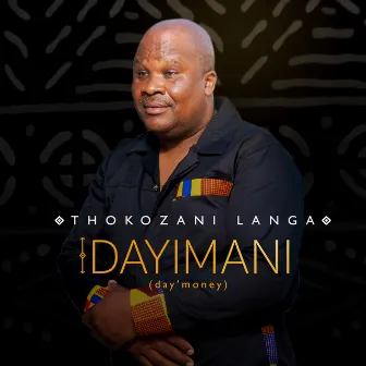 DAYIMANI (DAY'MONEY) by Thokozani Langa