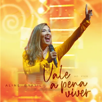 Vale a Pena Viver by Aline Brasil