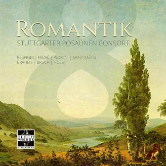 Romantik by Stuttgarter Posaunen Consort