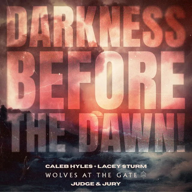 Darkness Before The Dawn