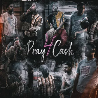 Pray 4 Cash by Raheym Cash