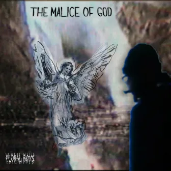 The Malice of God by Odd Pike