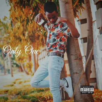 Only One by MDA Kaliboy