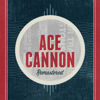 Ace Cannon by Ace Cannon