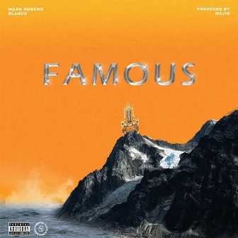 Famous by Blanco