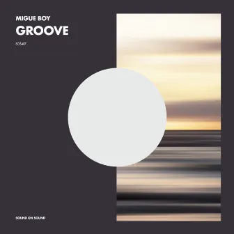 Groove by Migue Boy