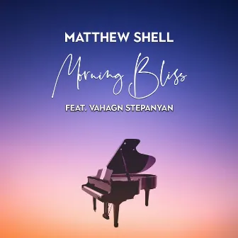 Morning Bliss by Matthew Shell