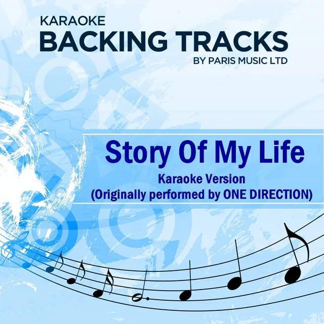 Story of My Life (Originally Performed By One Direction) [Karaoke Version]