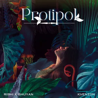 Protipol by Kuldeep Borah