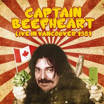 Live in Vancouver 1981 by Captain Beefheart