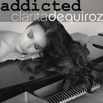 Addicted by Clarita de Quiroz