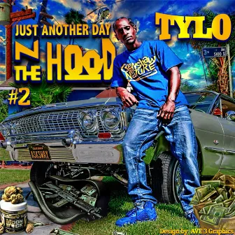 Just Another Day n the Hood #2 by Tylo