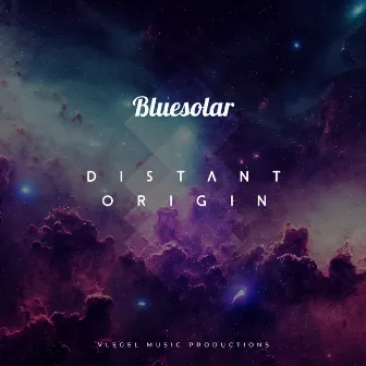 Distant Origin by Bluesolar